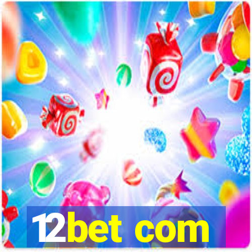 12bet com